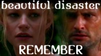Beautiful Disaster: Part Four: Remember